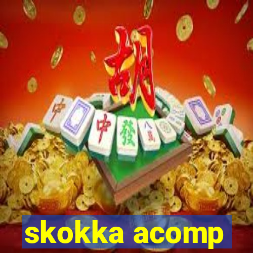 skokka acomp